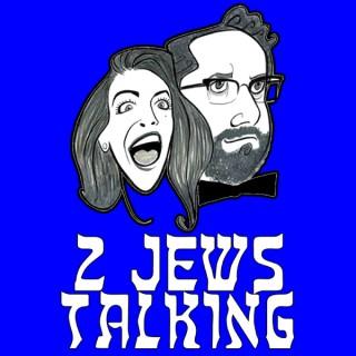 2 Jews Talking