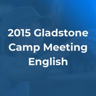 2015 Gladstone Camp Meeting