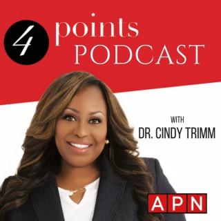 4 Points Podcast with Dr. Cindy Trimm
