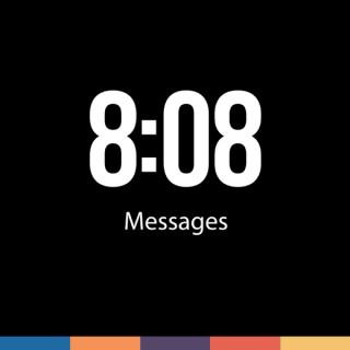 8:08 Messages