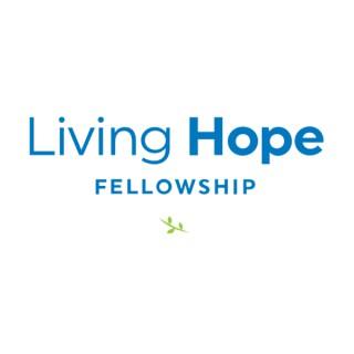Living Hope Fellowship Podcast