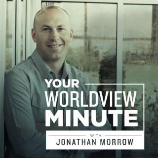 Your Worldview Minute with Jonathan Morrow