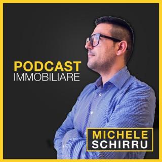 Michele Schirru: Podcast Immobiliare