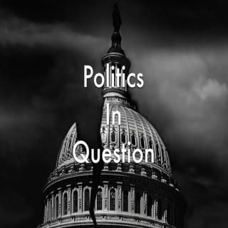Politics in Question