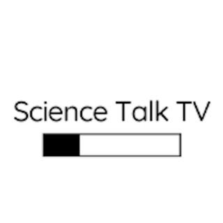 Science Talk TV - (Education, News, Interviews)