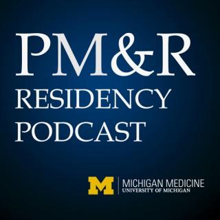 University of Michigan PM&R Podcast