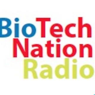BioTech Nation Radio Podcast