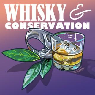 Whisky and Conservation