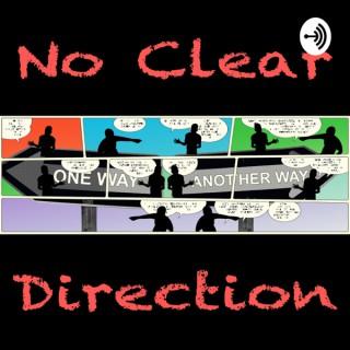 No Clear Direction with Bill Gladwell