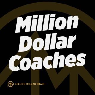 Million Dollar Coaches