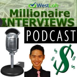 Millionaire Mindset Business & Investing Success Interviews With West Loh