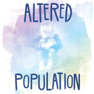 Altered Population