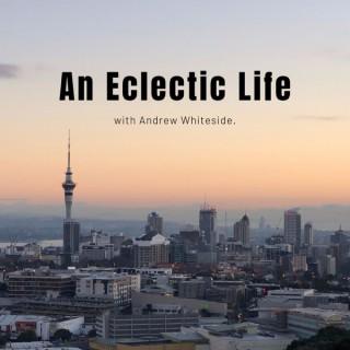 An Eclectic Life with Andrew Whiteside