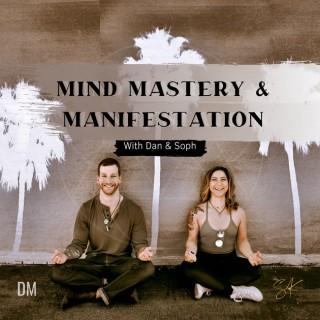 Mind Mastery and Manifestation