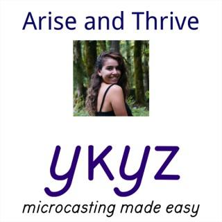 Arise and Thrive microcast
