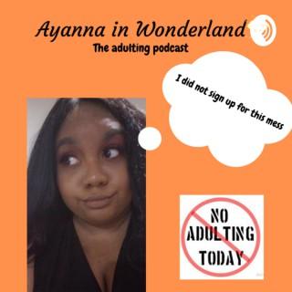 Ayanna in Wonderland