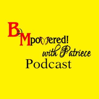 BeMpowered with Patriece