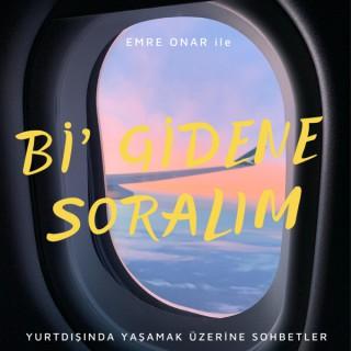 Bi' Gidene Soral?m | Türkçe Podcast
