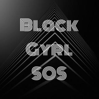 Black Gyrl SOS