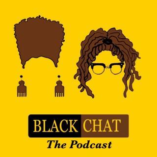 BlackChat the Podcast