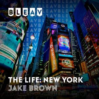 Bleav in The Life: New York