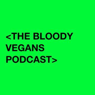 Bloody Vegans Podcast