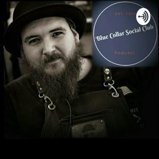 Blue Collar Social Club Podcast