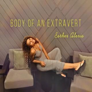 Body of an Extravert