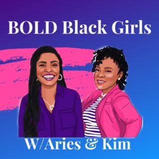 BOLD Black Girls