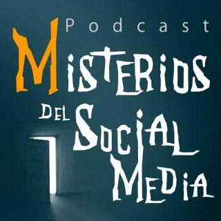 Misterios del Social Media Podcast