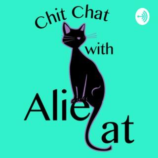 Chitchat with Aliecat
