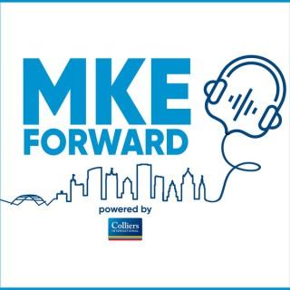 MKE Forward, Powered by Colliers