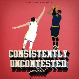 Consistently Uncontested Podcast