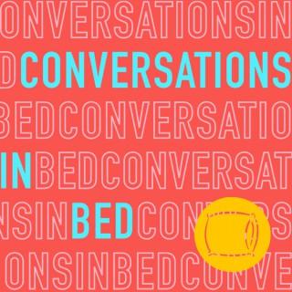Conversations in Bed