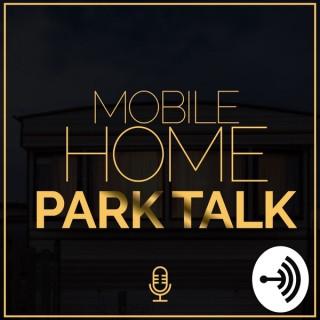 Mobile Home Park Talk