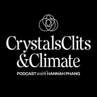 Crystals, C***s and Climate