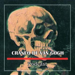 Cráneo De VanGogh Podcast