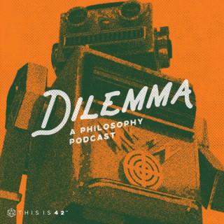 Dilemma Podcast