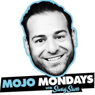 Mojo Mondays with SwagSam | Inspiration | Motivation | Work Life Balance | TGIM | Monday | Mondays for the Win