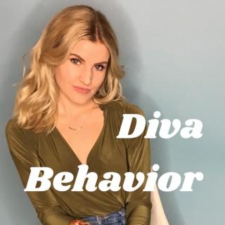 Diva Behavior