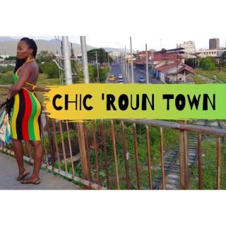 Chic 'roun Town