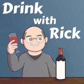 Drink With Rick