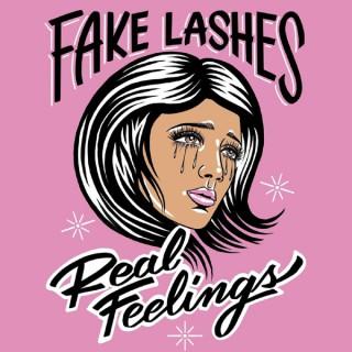 Fake Lashes Real Feelings