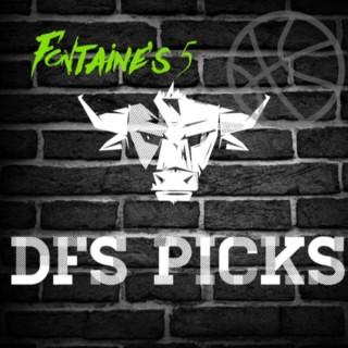Fontaine's  5 DFS pick show