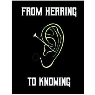 From Hearing to Knowing