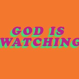God Is Watching