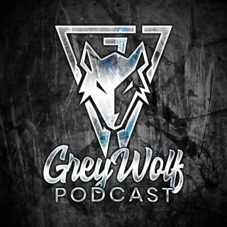Grey Wolf Podcast