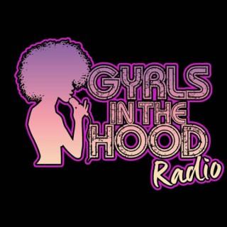 Gyrls In The Hood Radio