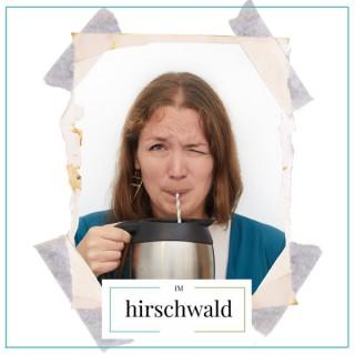 Im Hirschwald - Der Podcast