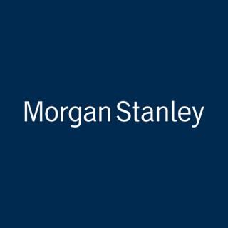 Morgan Stanley Ideas Podcast
